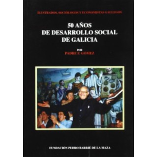 50 Años De Desarrollo Social De Galicia (Primera edición)